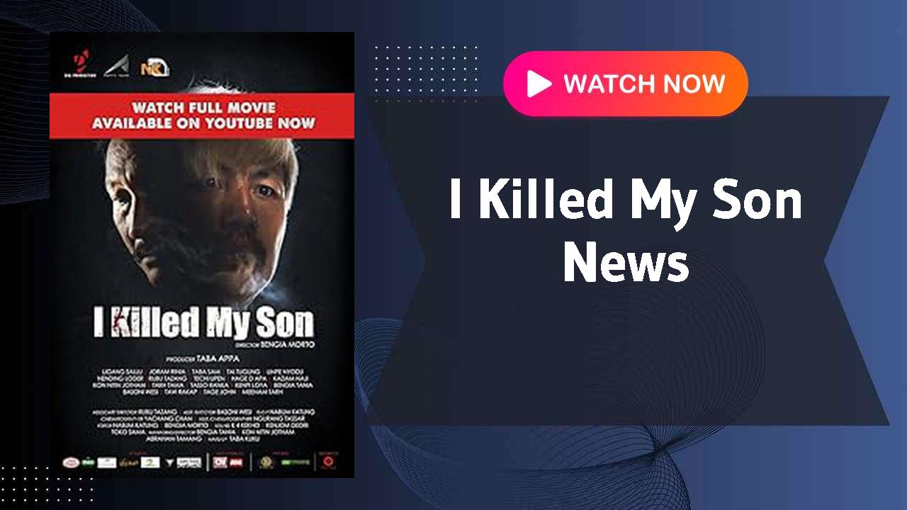 I Killed My Son