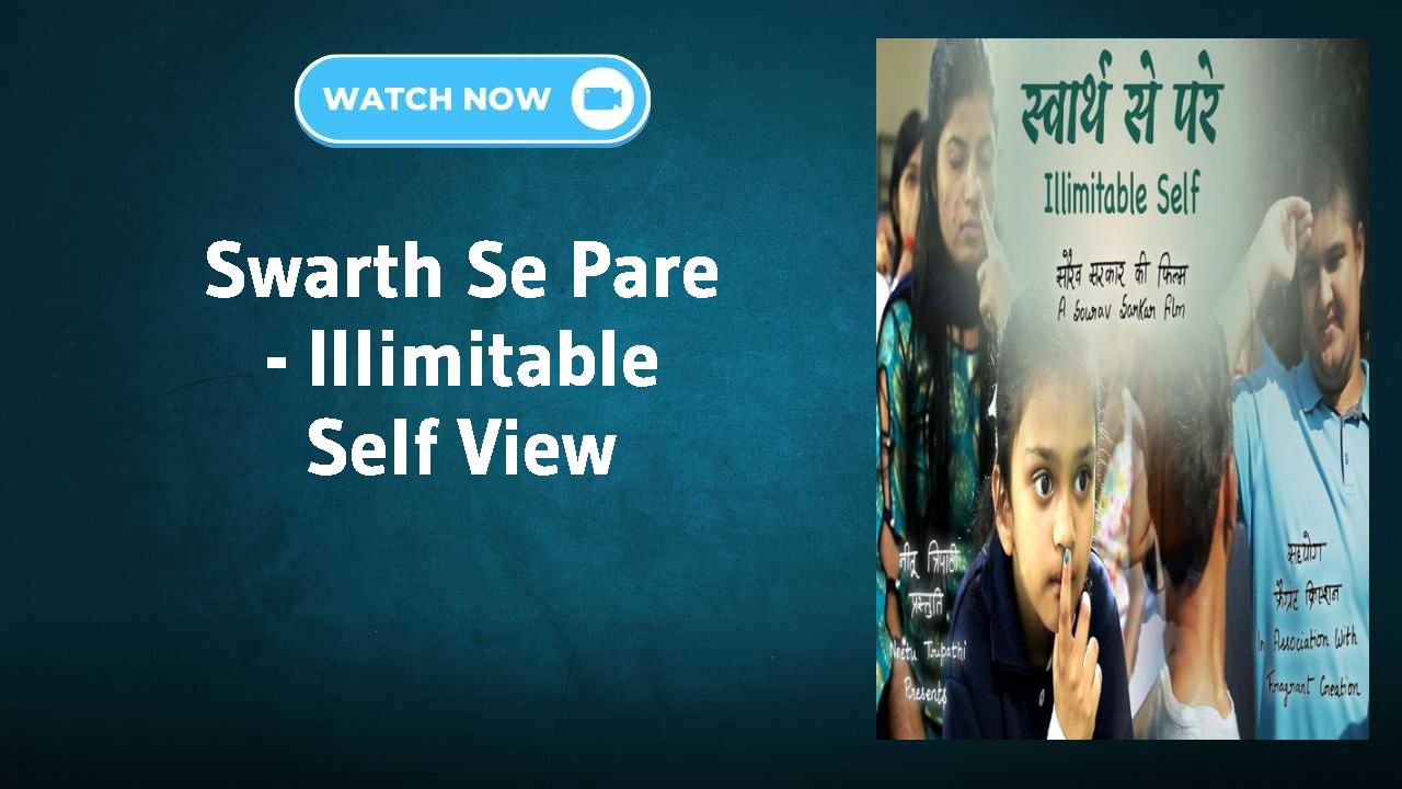 Swarth Se Pare - Illimitable Self